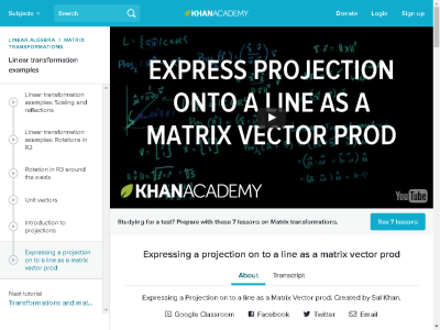 Thumbnail for Expressing A Projection On To A Line As A Matrix Vector Prod resource